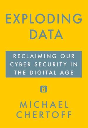 Exploding Data de Michael Chertoff