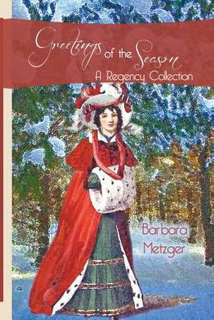 Greetings of the Season de Barbara Metzger