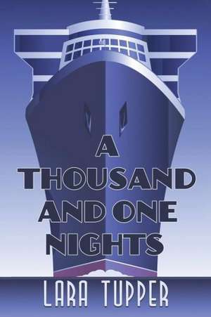 A Thousand and One Nights de Lara Tupper