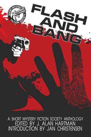 Flash and Bang de J. Alan Hartman