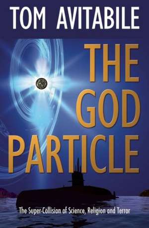 God Particle de Tom Avitabile