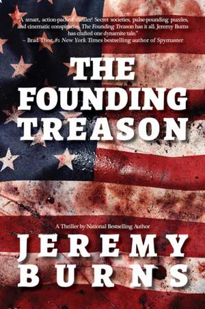 FOUNDING TREASON de Jeremy Burns