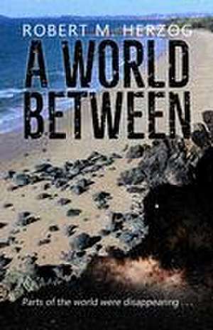 A World Between de Robert Herzog