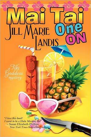 Mai Tai One on de Jill Marie Landis