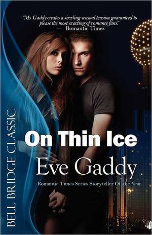 On Thin Ice de Eve Gaddy