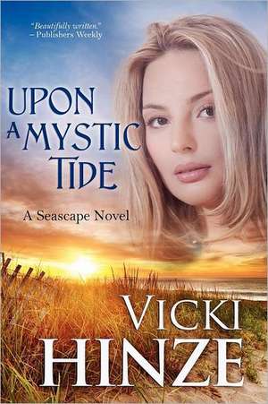 Upon a Mystic Tide de Vicki Hinze