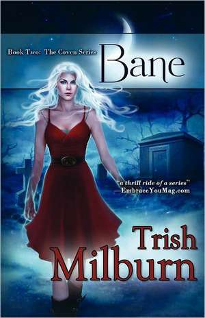 Bane de Trish Milburn