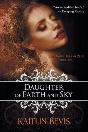 Daughter of Earth and Sky de Kaitlin Bevis