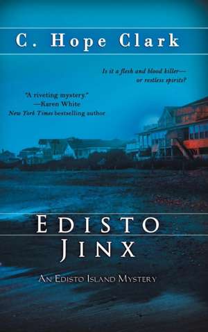 Edisto Jinx de C. Hope Clark