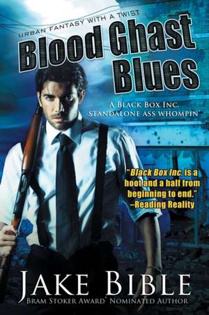 Blood Ghast Blues de Jake Bible