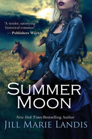 Summer Moon de Jill Marie Landis