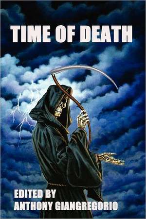 Time of Death de Anthony Giangregorio