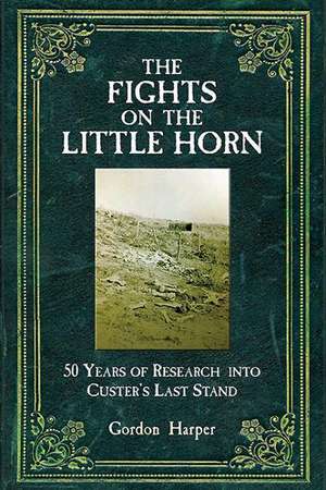 Fights on the Little Horn de Gordon Harper