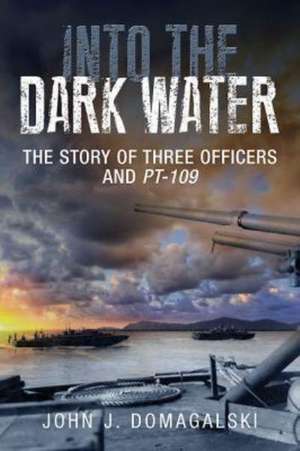 Into the Dark Water de John J Domagalski