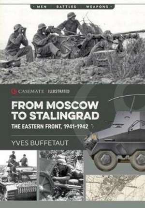 From Moscow to Stalingrad de Yves Buffetaut