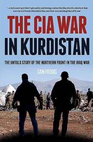 The CIA War in Kurdistan de Sam Faddis