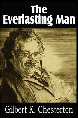 The Everlasting Man de G. K. Chesterton