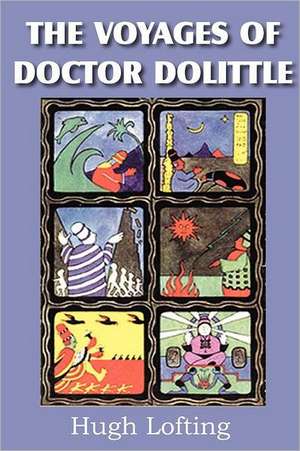 The Voyages of Dr. Dolittle de Hugh Lofting