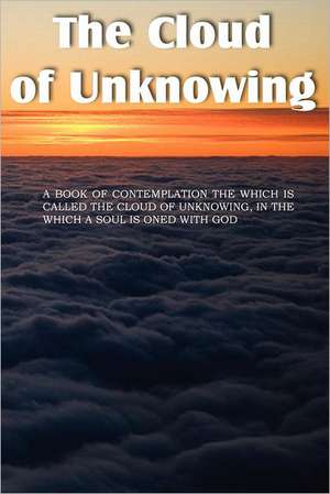 The Cloud of Unknowing de Evelyn Underhill