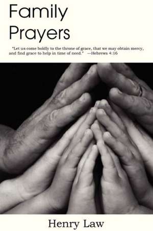 Family Prayers de Henry Law