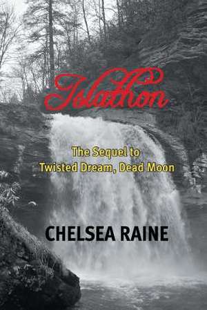 Islathon de Chelsea Raine