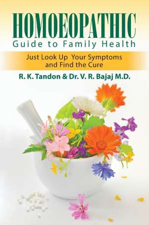 Homoeopathic Guide to Family Health de R. K. Tandon