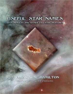 Useful Star Names de Thomas Wm Hamilton