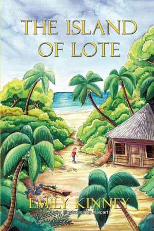 The Island of Lote de Emily Kinney