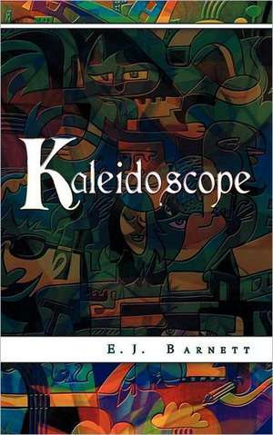 Kaleidoscope de E. J. Barnett