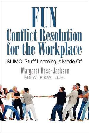 Fun Conflict Resolution for the Workplace Slimo de Margaret Rose-Jackson