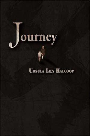 Journey de Ursula Lily Halcoop