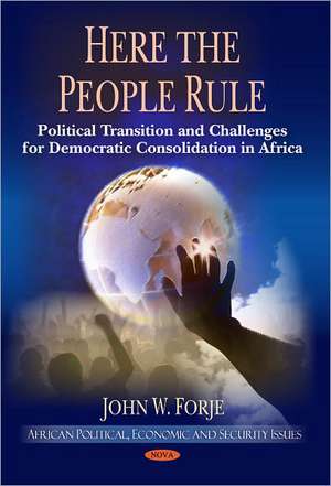 Here the People Rule de John W. Forje