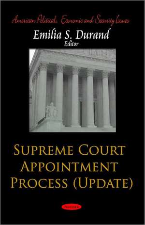 Supreme Court Appointments & Nominations de Edward P. Bennett