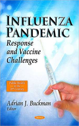 Influenza Pandemic de Adrian J. Buckman