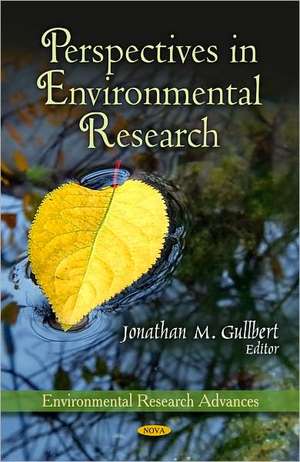 Perspectives in Environmental Research de Jonathan M. Gullbert