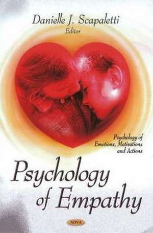 Psychology of Empathy de Danielle J. Scapaletti