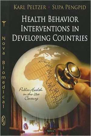 Health Behaviour Interventions in Developing Countries de Karl Peltzer