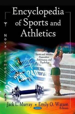 Encyclopedia of Sports & Athletics de Jack L. Murray