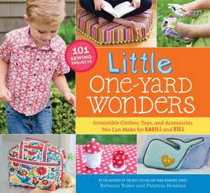 Little One-Yard Wonders de Rebecca Yaker