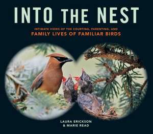 Into the Nest de Laura Erickson