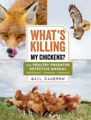 What's Killing My Chickens? de Gail Damerow