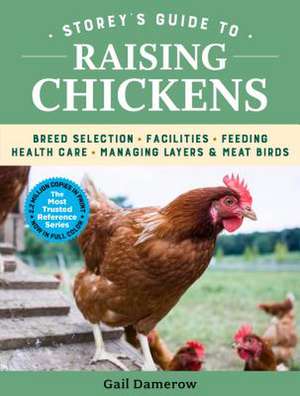 Storey's Guide to Raising Chickens, 4th Edition de Gail Damerow