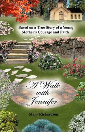 A Walk with Jennifer de Mary Richardson