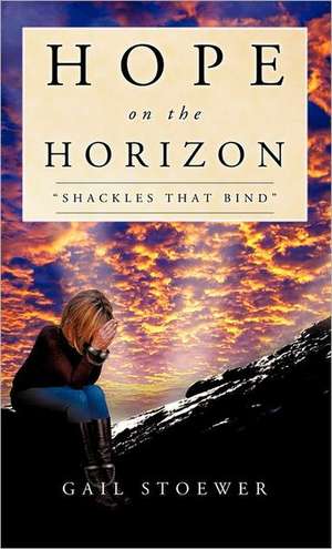 Hope on the Horizon de Gail Stoewer