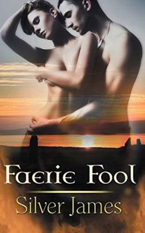 Faerie Fool de Silver James