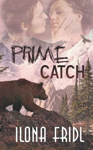 Prime Catch de Ilona Fridl