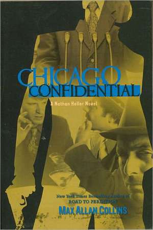 Chicago Confidential de Max Allan Collins