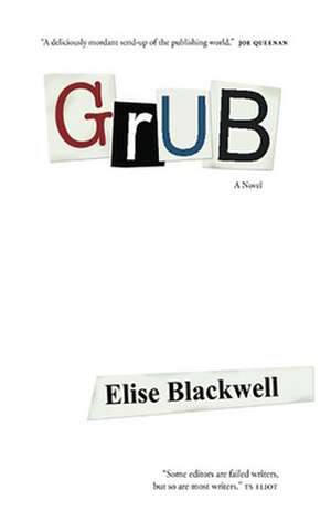 Grub de Elise Blackwell