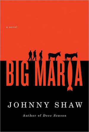 Big Maria de Johnny Shaw