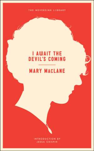 I Await the Devil's Coming de Mary Maclane